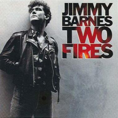 Jimmy Barnes -  Two Fires